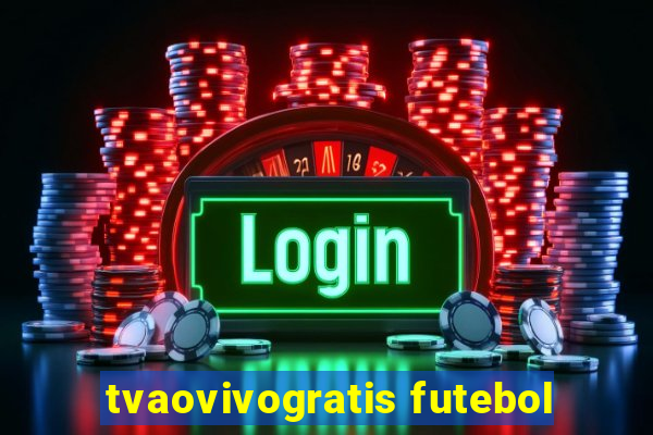 tvaovivogratis futebol